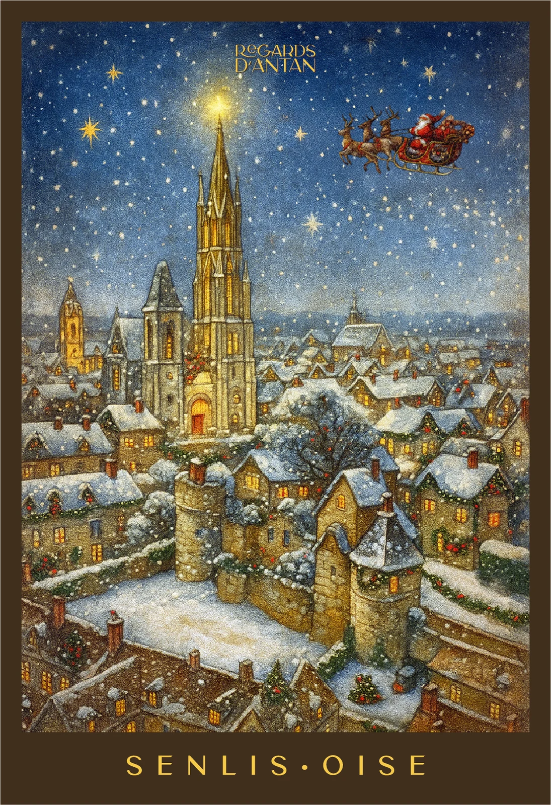 Affiche Senlis, Noël sur les Toits de Regards d'Antan